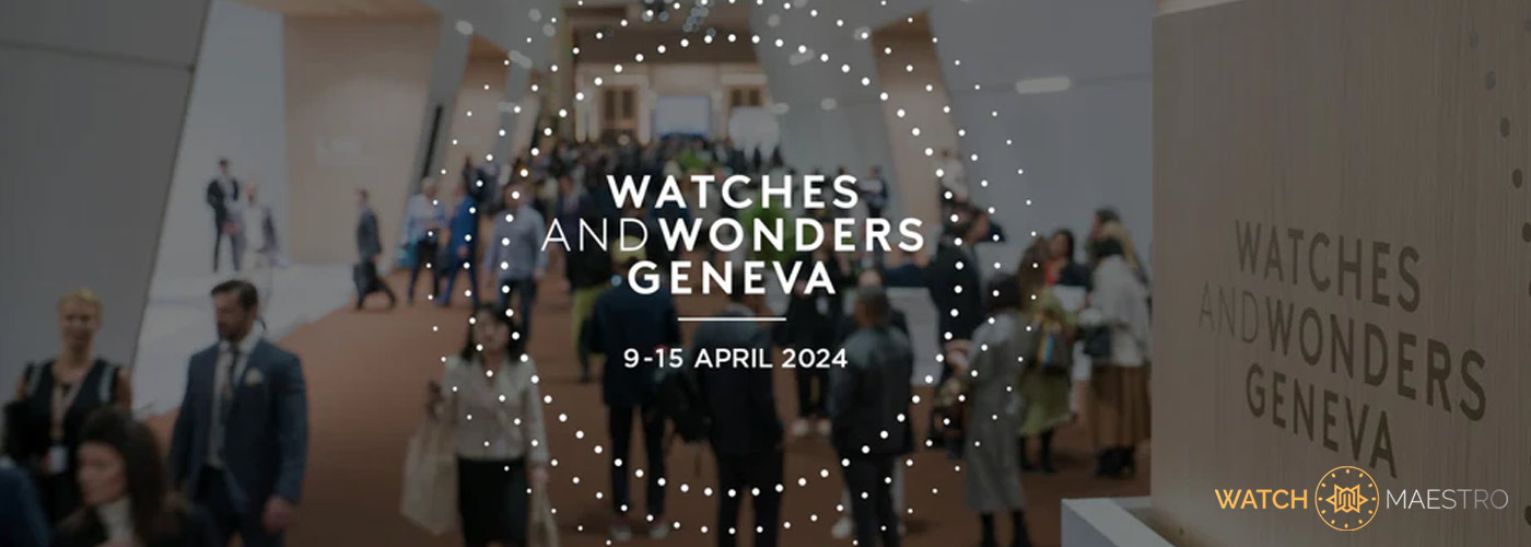 Watches and Wonders Geneva 2024